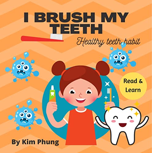 I Brush My Teeth: Heathy Teeth Habit: Chidren book 1-3 brushing teeth ...