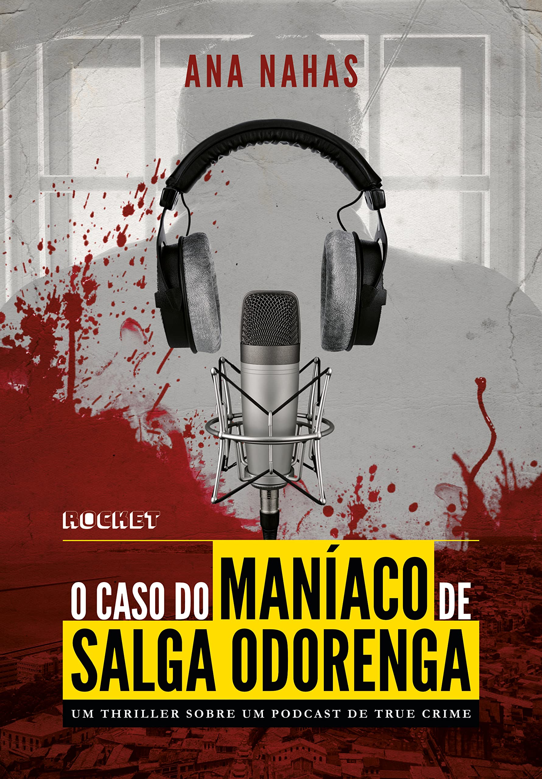 O Caso do Maníaco de Salga Odorenga: Um thriller sobre um podcast de true crime