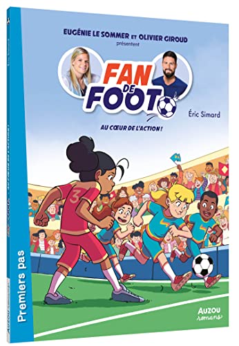FAN DE FOOT - Tome 08 AU COEUR DE L'ACTION ! book cover