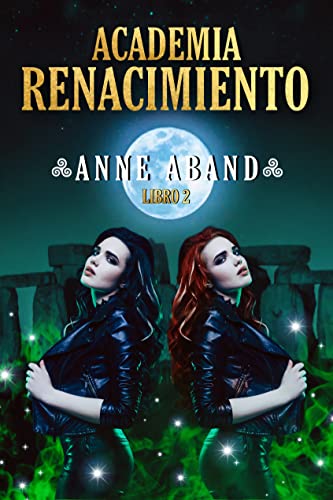 Academia Renacimiento Libro 2 (fantasía urbana y romántica):