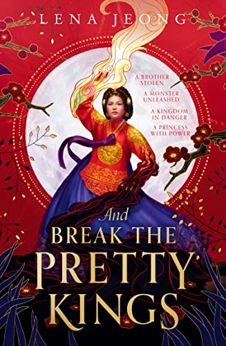 And Break the Pretty Kings (The Sacred Bone Book 1)