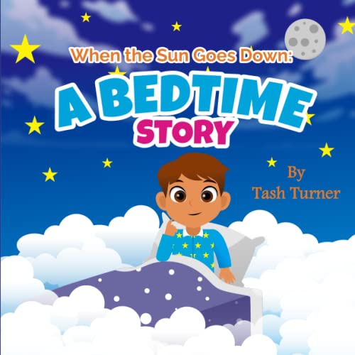 When the Sun Goes Down: A Bedtime Story
