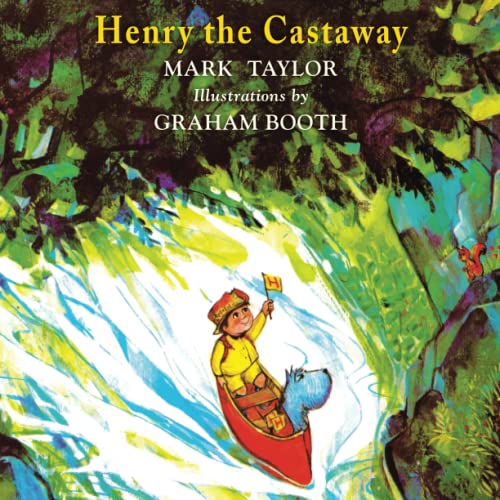 Henry the Castaway (Henry the Explorer) by Mark Taylor | Goodreads