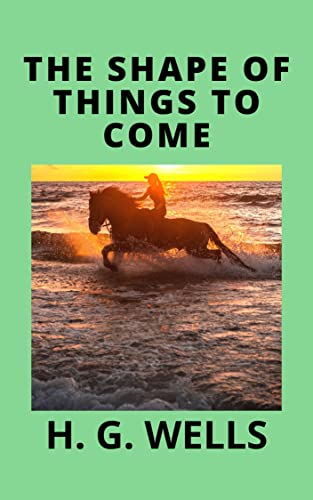 The Shape of Things to Come