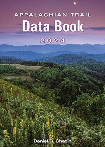 Appalachian Trail Data Book 2024 by Daniel Chazin | Goodreads