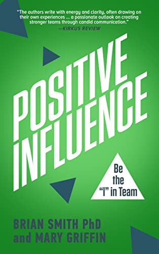 Positive Influence: Be the "I" in Team