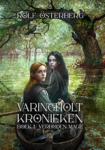 Verboden Magie (Varingholt Kronieken Book 1)