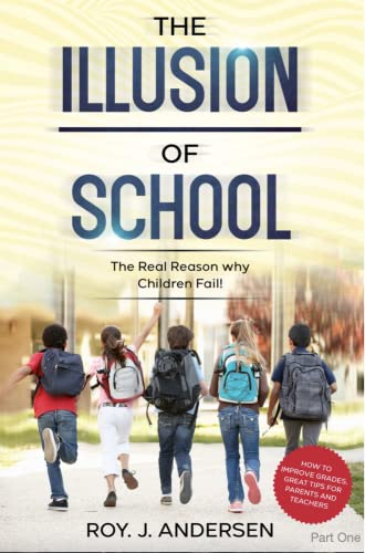 The Illusion of School: The Reason Why Children Fail