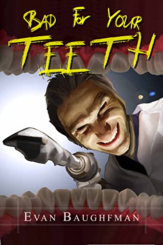 Bad For Your Teeth