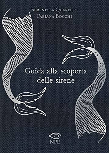 Guida alla scoperta delle sirene