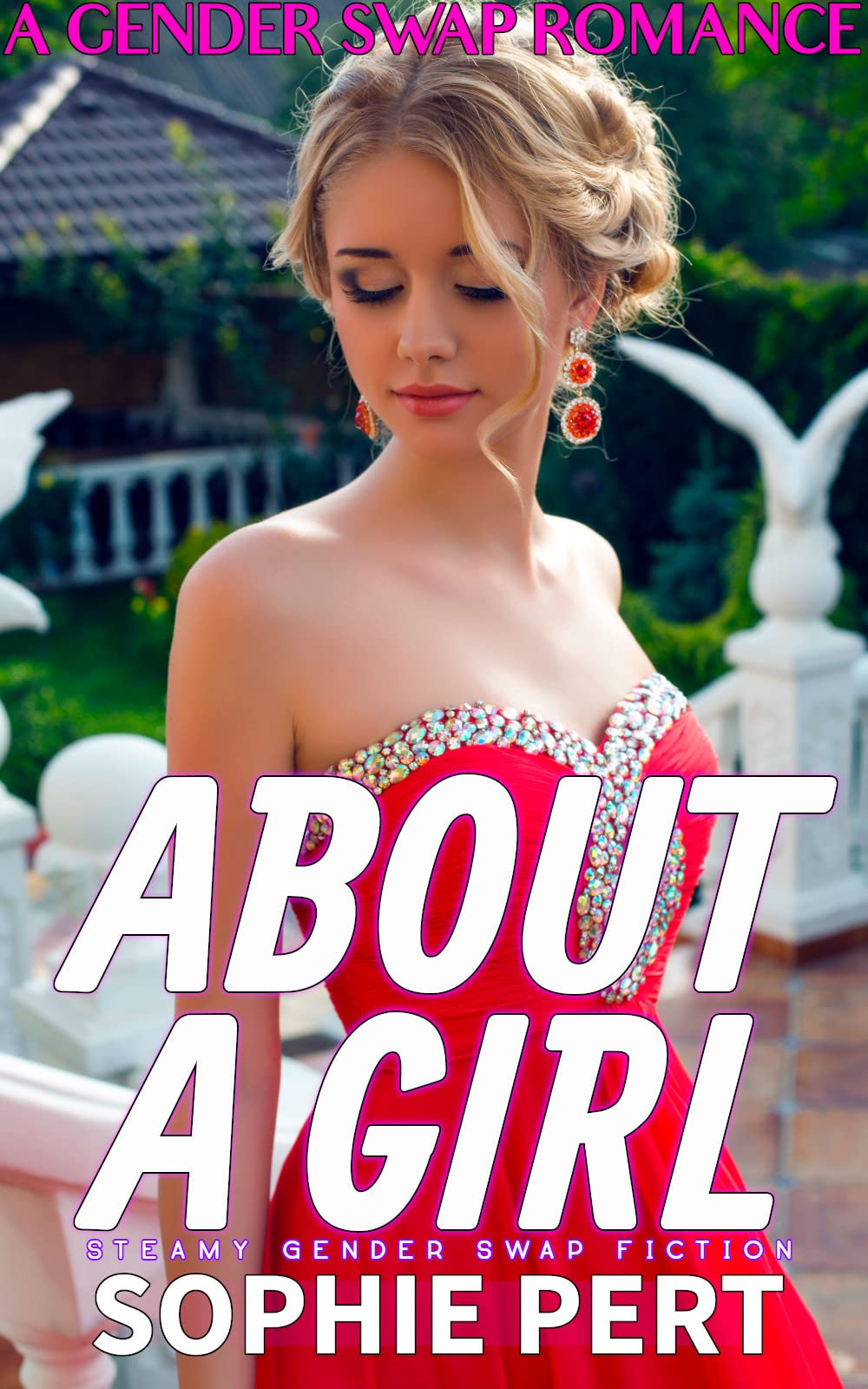 About A Girl: A Gender Swap Romance