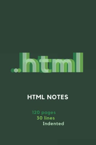 HTML Notes: HTML Coding Notebook with Indented Lines for Developers ...