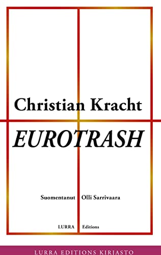 Eurotrash by Christian Kracht | Goodreads
