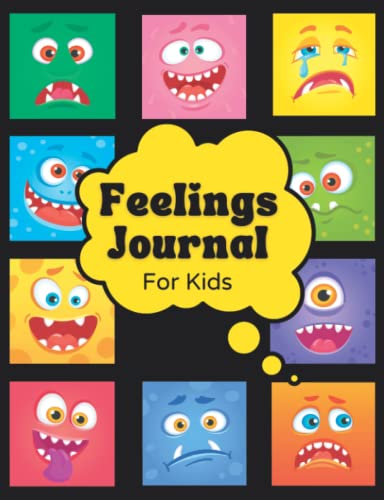 Feelings Journal for Kids: Mood &amp; Emotion Tracking Journals for Kids and Teens. Self-Help Diary ...