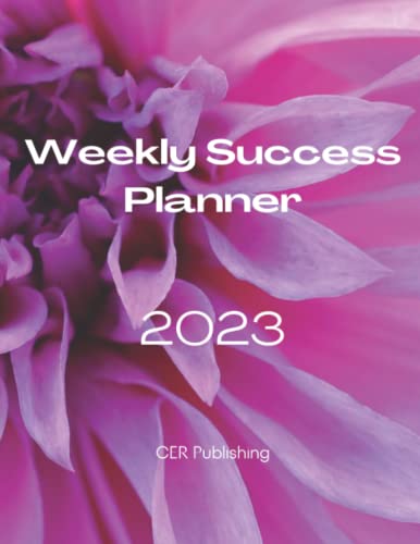 2023 Weekly Success Planner / Calendar Journal for Women: Success ...