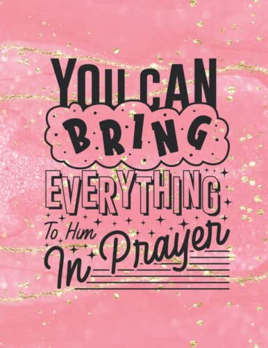 You Can Bring Everything To Him In Prayer by Joanna Christine | Goodreads