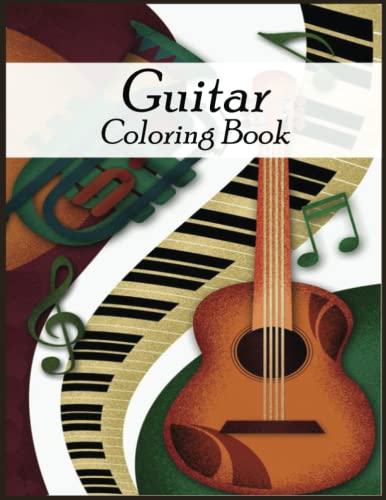 Guitar Coloring Book: 110 Cute and Funny Guitar Design with High ...