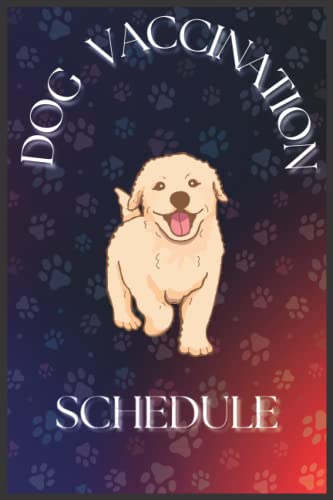 Dog Vaccination Schedule: Dog Vaccination Record Book, Dog Vaccine ...