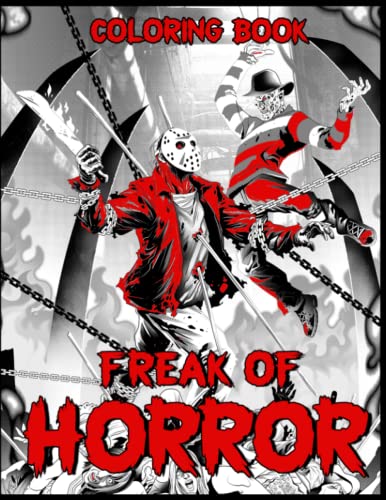 Freak Of Horror Coloring Book: Over 45 Creepy Illustrations of Serial ...