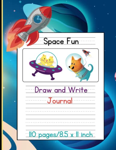 Space Fun Draw and Write Journal for Kids: Primary Composition Notebook ...