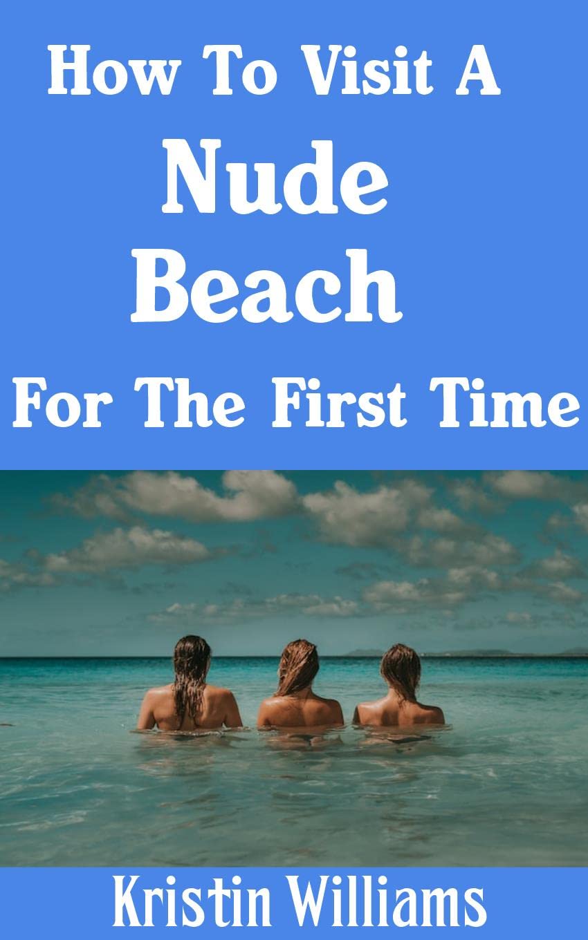 How To Visit A Nude Beach For The First Time