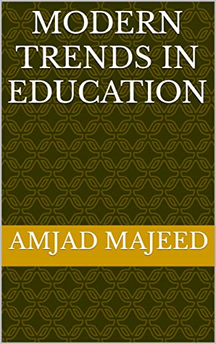 Modern trends in education by Amjad Majeed | Goodreads