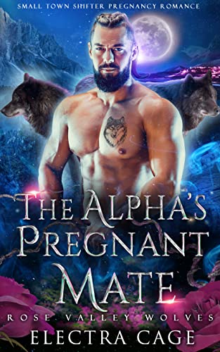 The Alpha’s Pregnant Mate