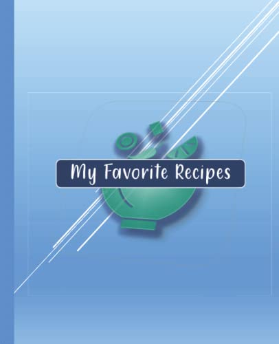 My Favorite Recipes: Keep or Note Record of Secret Favorite Recipes ...