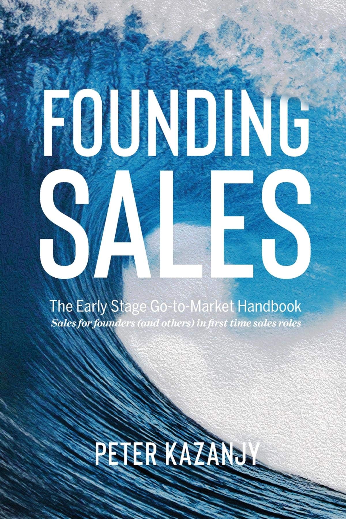 Founding Sales - The Startup Sales Handbook