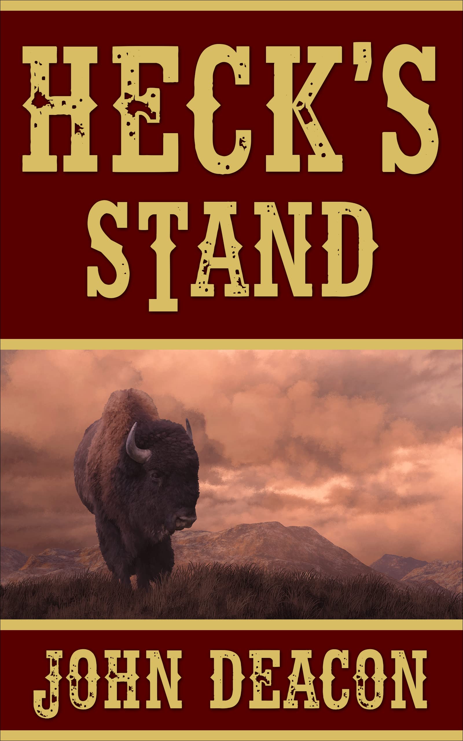 Heck's Stand: Heck and Hope, Book 5