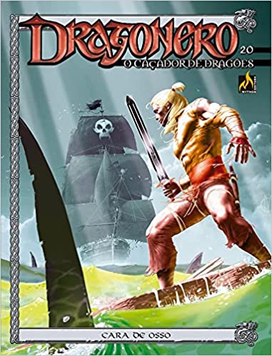 Dragonero, vol. 20: Cara De Osso / Os Espectros Do Lago