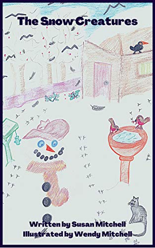The Snow Creatures by Susan Mitchell | Goodreads