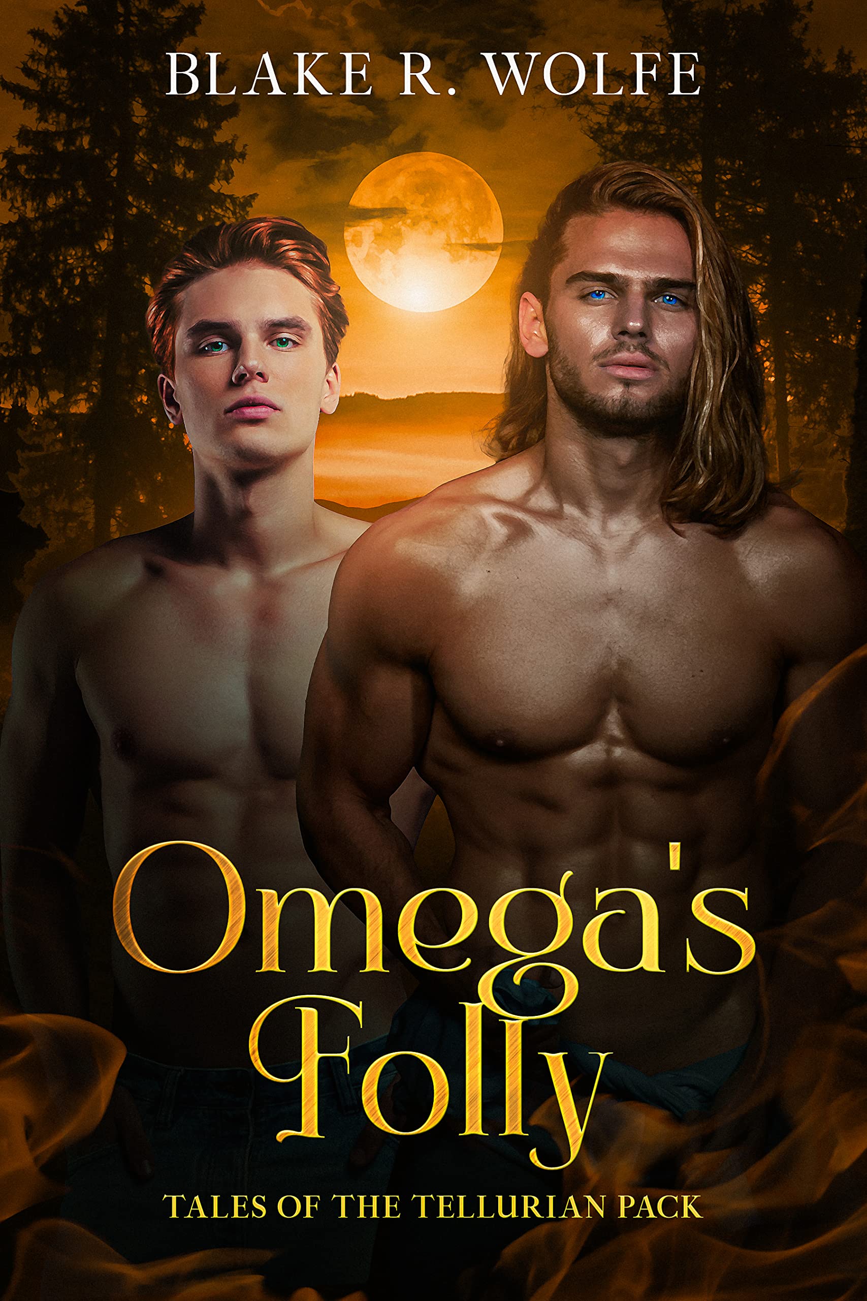 Omega's Folly (Tales of the Tellurian Pack #4) by Blake R. Wolfe ...