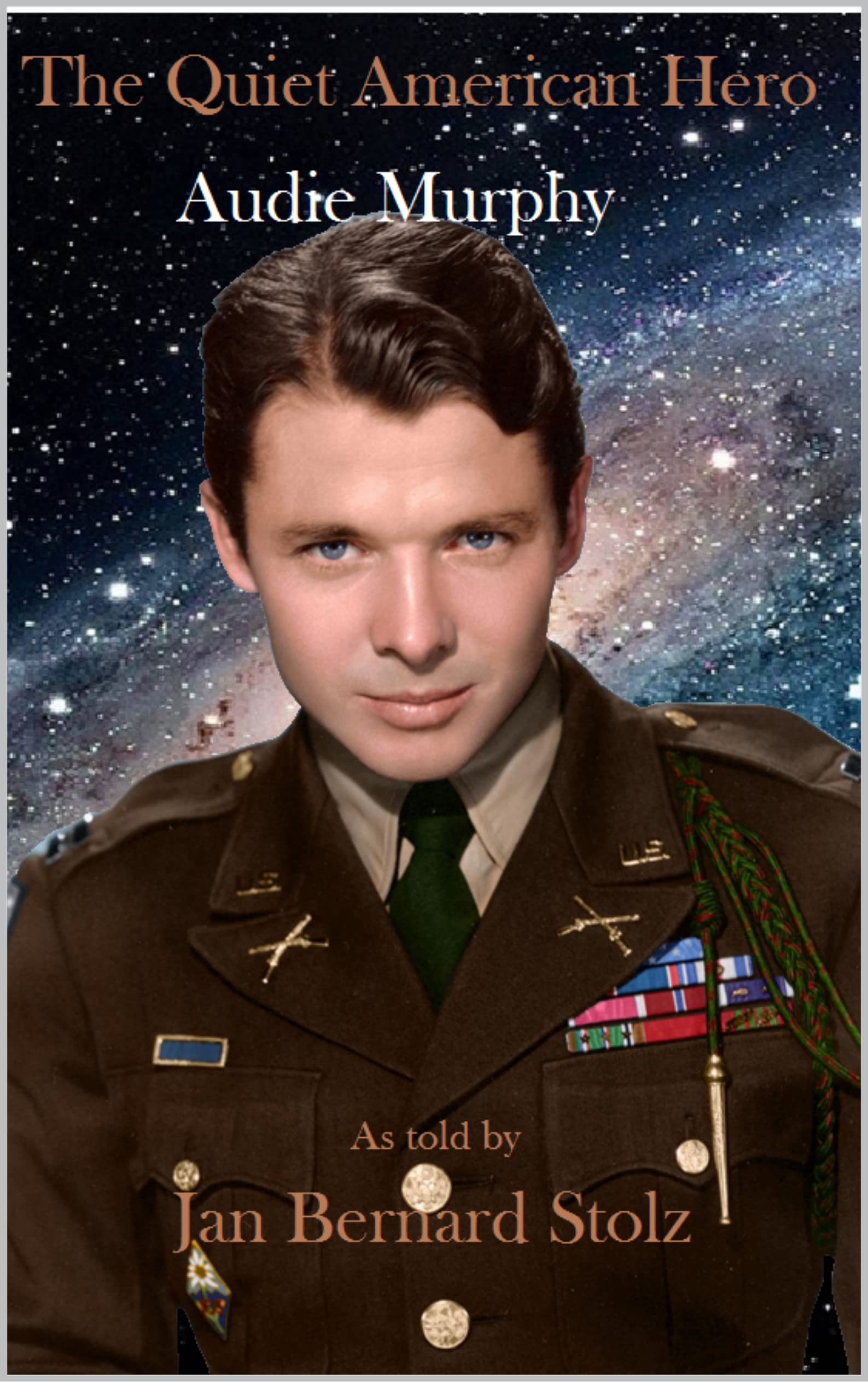 Audie Murphy : The Quiet American Hero