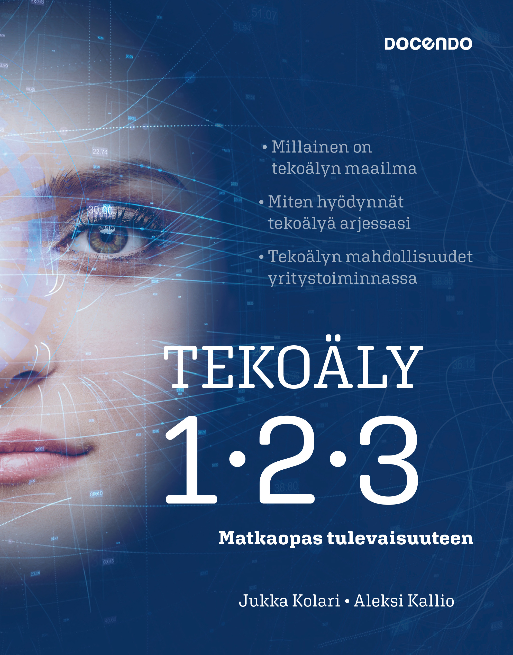 Tekoäly 123 : matkaopas tulevaisuuteen