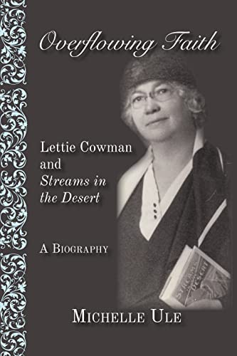 Overflowing Faith: Lettie Cowman and Streams in the Desert