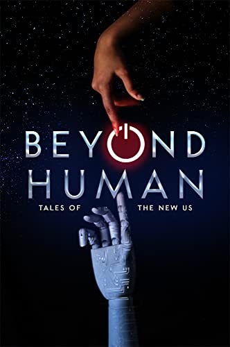 BEYOND HUMAN: TALES OF THE NEW US