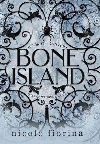 Bone Island: Book of Danvers (Tales of Weeping Hollow)