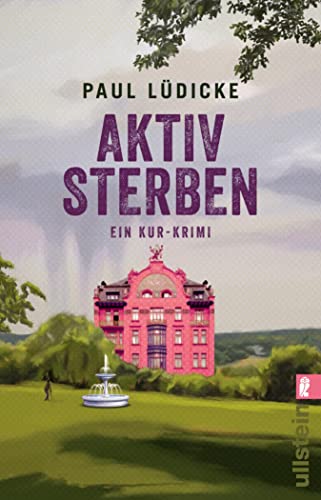 Aktiv sterben: Ein Kur-Krimi