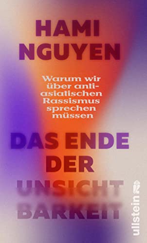 Das Ende der Unsichtbarkeit: Warum wir über anti-asiatischen Rassismus sprechen müssen