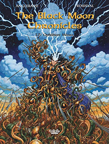 The Black Moon Chronicles - Volume 17 - Ophidian Wars by François ...