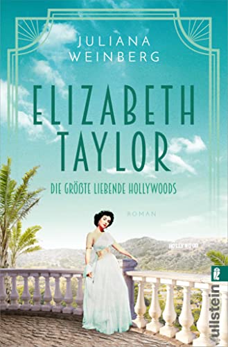 Elizabeth Taylor: Die größte Liebende Hollywoods