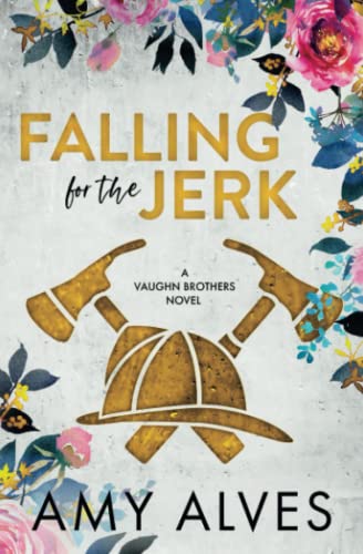 Falling for the Jerk (Vaughn Brothers #1)