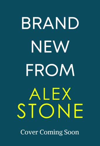The Quiet Sister: A BRAND NEW utterly chilling psychological thriller from bestseller Alex Stone for 2025