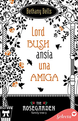 Lord Bush ansía una amiga