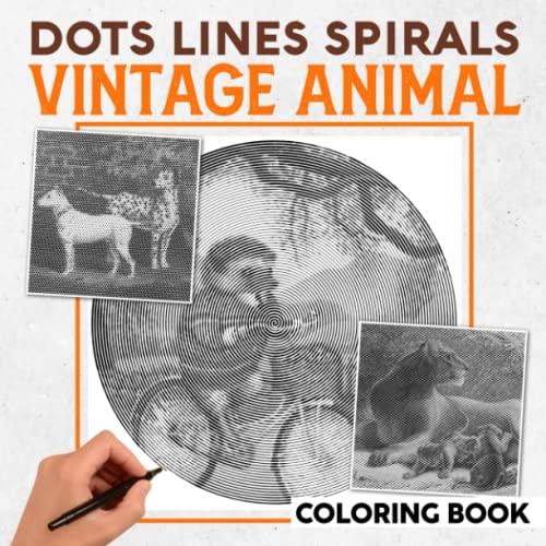 Vintage Animal Dots Lines Spirals Coloring Book: Boost Imagination With ...