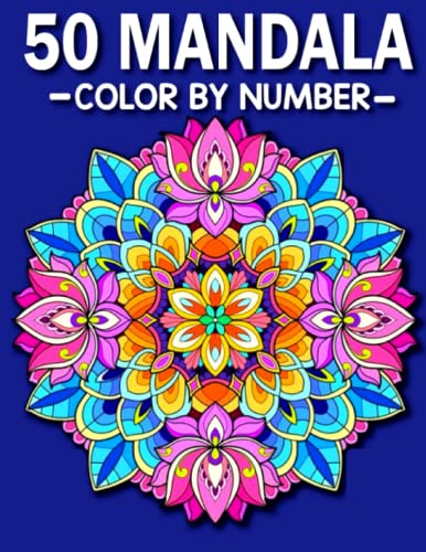 50 Mandala Color By Number: An Adult Coloring Book with Fun, Easy ...