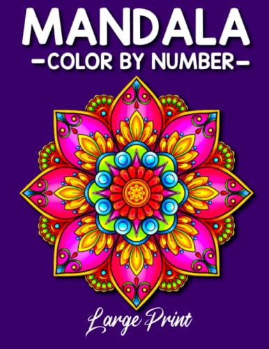 Large Print Mandala Color By Number: Large Print Mandala Coloring Book ...