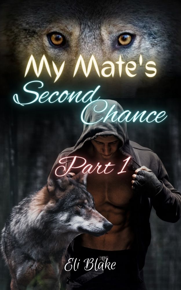 My Mate's Second Chance (Part 1): A Bastard Beta