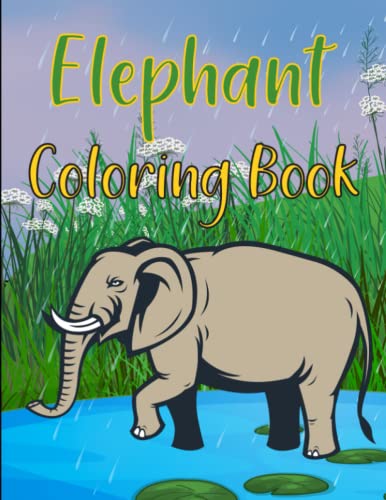 Elephant Coloring Book: Elephants Coloring Book For Adults by Pritam ...